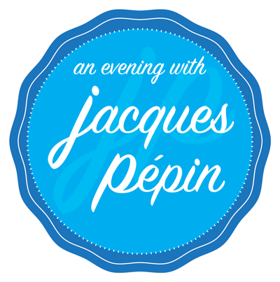 An Evening with Jacques Pépin - SOLD OUT