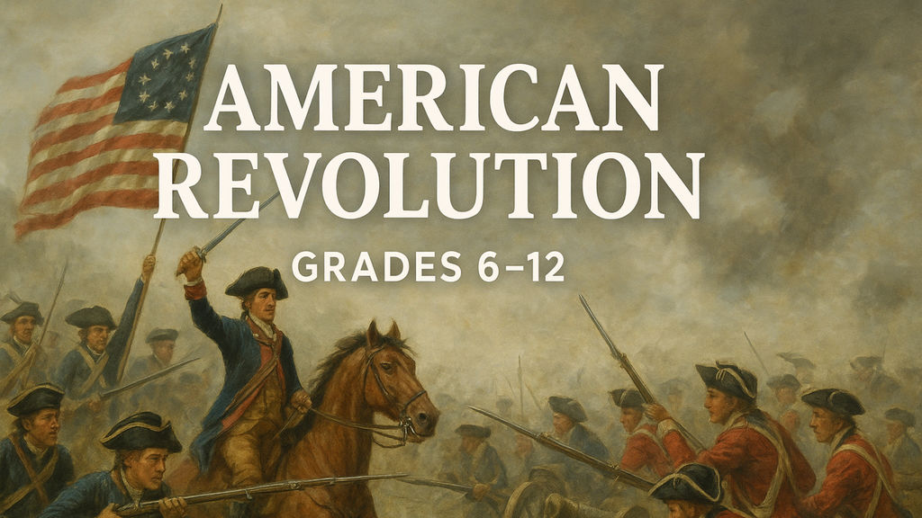american revolution grades  6-12