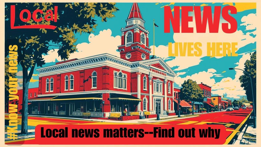 know your news: what local news actually is — and why it matters more than ever