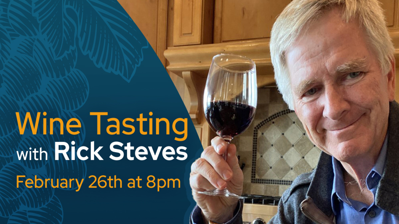 Rick Steves Virtual Wine Tasting