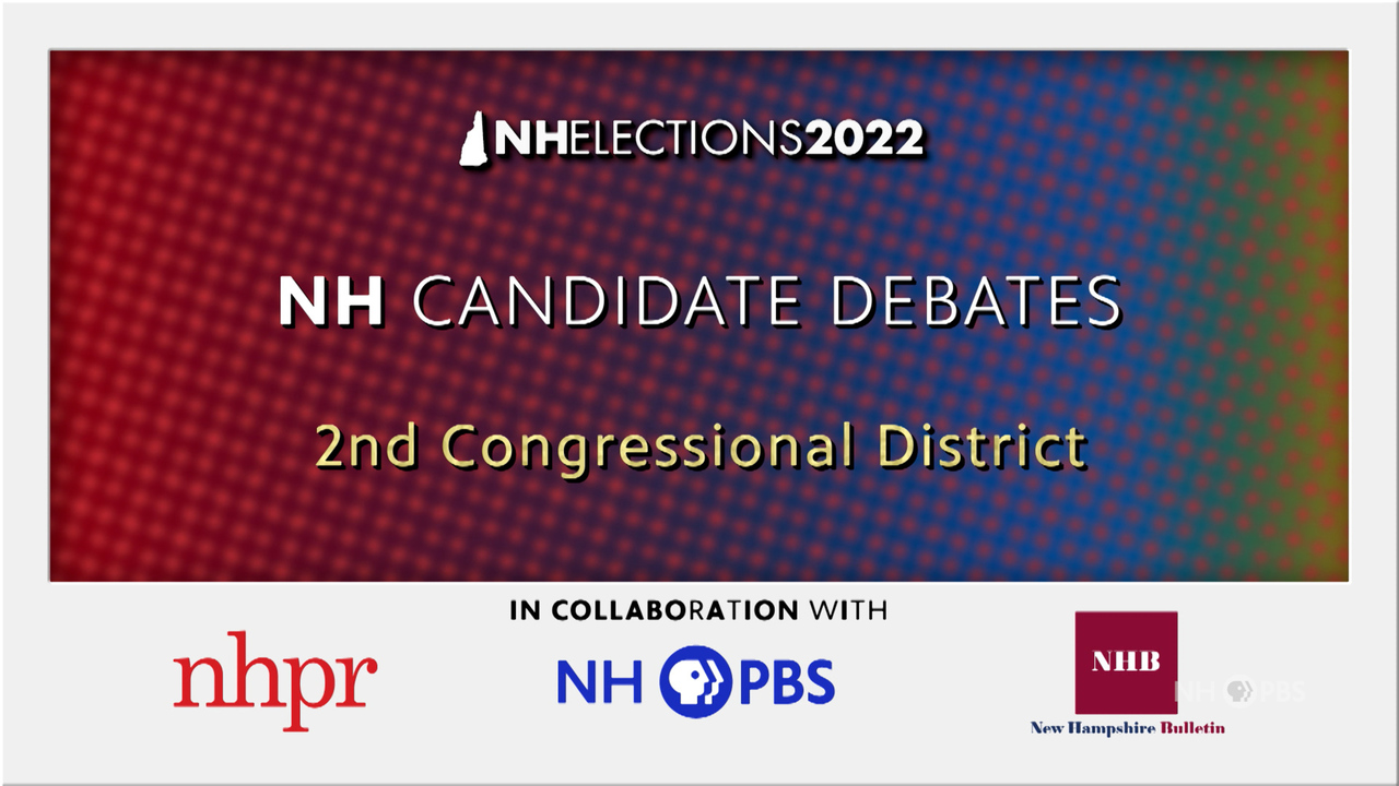 NH Candidate Debates 2022 - CD 2