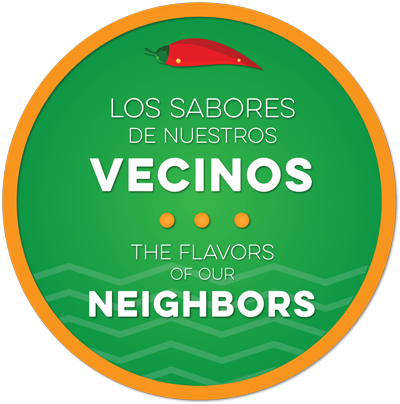 The Flavors of Our Neighbors/Los Sabores De Nuestros Vecinos